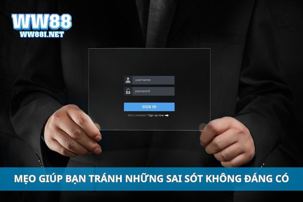 Mẹo giúp bạn tránh những sai sót không đáng có